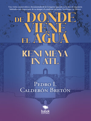 cover image of De donde viene el agua, Keni Meya in Atl